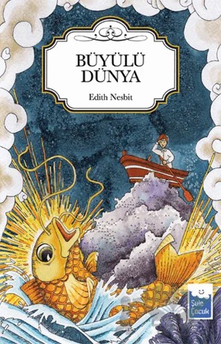 Büyülü Dünya – Edith Nesbit – Şule Yayınları kitap kapağı