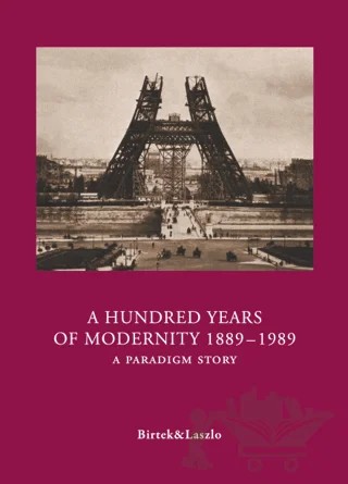 A Hundred Years of Modernity 1889-1989 – Faruk Birtek – Birtek Yayınevi kitap kapağı