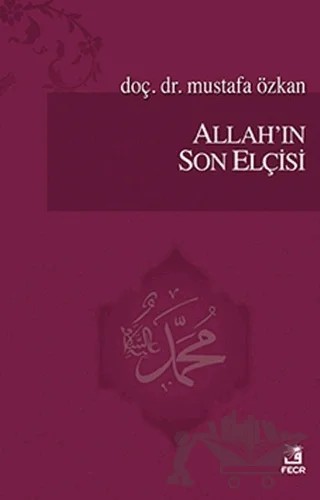 Allah'ın Son Elçisi – Mustafa Özkan – Fecr Yayınları kitap kapağı