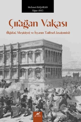 Çırağan Vakası – Mehmet Başaran, Uğur Avcı – Paradigma Akademi Yayınları kitap kapağı