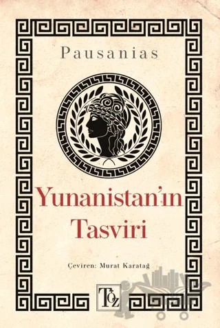 Yunanistan’ın Tasviri – Pausanias – Töz Yayınları kitap kapağı