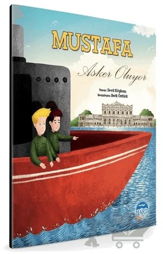 Mustafa Asker Oluyor – Sevil Köybaşı – Martı Çocuk Yayınları kitap kapağı