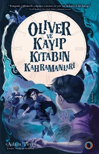 Oliver ve Kayıp Kitabın Kahramanları – Adam Perry – Orenda kitap kapağı