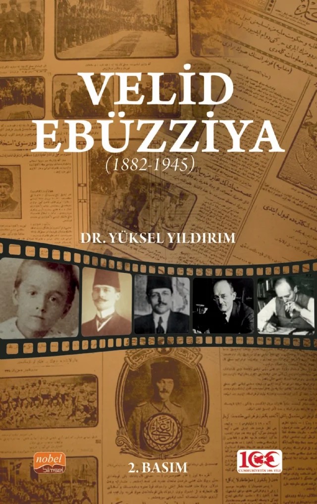 VELİD EBÜZZİYA (1882-1945) – Yüksel Yıldırım – Nobel Bilimsel Eserler kitap kapağı