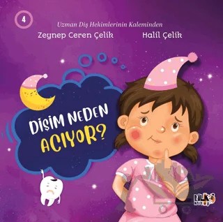 Dişim Neden Acıyor? – Zeynep Ceren Çelik, Halil Çelik – Tilki Kitap kitap kapağı
