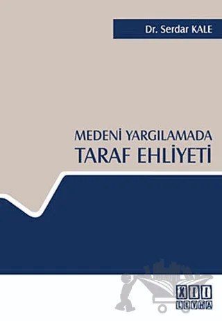 Medeni Yargılamada Taraf Ehliyeti – Serdar Kale – On İki Levha Yayınları kitap kapağı