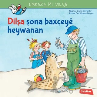 Dilşa Şona Baxçeye Heywanan – Liane Schneider – Nubihar Yayınları kitap kapağı