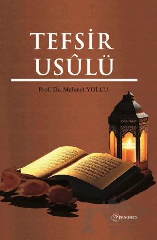 Tefsir Usulü – Mehmet Yolcu – Fenomen Yayıncılık kitap kapağı