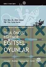 Okul Öncesi Eğitimde Eğitsel Oyunlar – Bilal ÇOBAN - Eyüp NACAR – Nobel Yayın kitap kapağı
