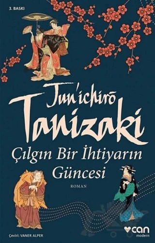Çılgın Bir İhtiyarın Güncesi – Juniçhiro Tanizaki – Can Yayınları kitap kapağı