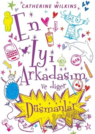 En İyi Arkadaşım ve Diğer Düşmanlar – Catherine Wilkins – Teen Yayıncılık kitap kapağı