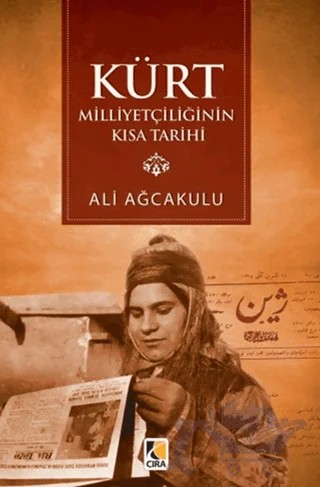 Kürt Milliyetçiliğinin Kısa Tarihi – Ali Ağcakulu – Çıra Yayınları kitap kapağı