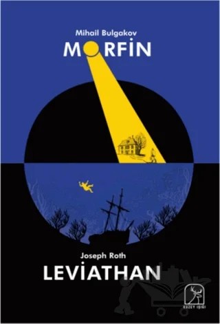 Morfin - Leviathan – Joseph Roth, Mihail Afanasyeviç Bulgakov, Mihail Afansyeviç Bulgakov – Kuzey Işığı Yayınları kitap kapağı
