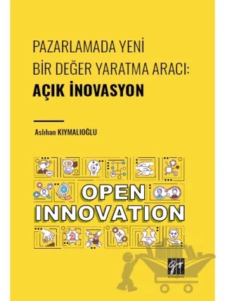Pazarlamada Yeni Bir Değer Yaratma Aracı – Aslıhan Kıymalıoğlu – Gazi Kitabevi kitap kapağı