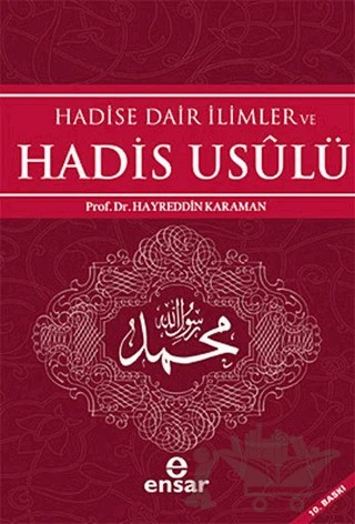 Hadise Dair İlimler ve Hadis Usulü – Hayreddin Karaman – Ensar Neşriyat kitap kapağı