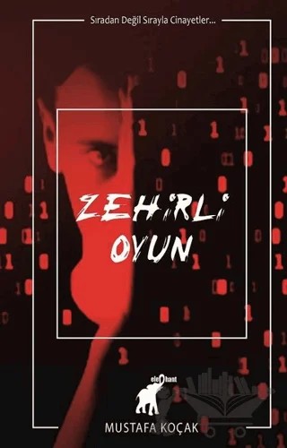 Zehirli Oyun – Mustafa Koçak – Elephant Yayınları kitap kapağı
