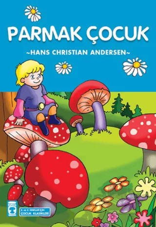 Parmak Çocuk – Hans Chrıstıan Andersen – Timaş Çocuk kitap kapağı
