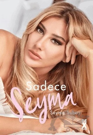 Sadece Şeyma – Şeyma Subaşı – Dex Yayınevi kitap kapağı