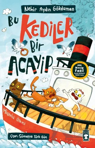Bu Kediler Bir Acayip – Nehir Aydın Gökduman – Timaş Çocuk kitap kapağı
