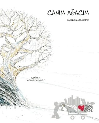 Canım Ağacım – Jacques Goldstyn – Can Çocuk Yayınları kitap kapağı