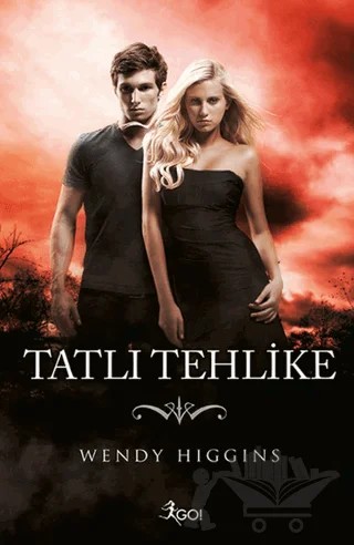 Tatlı Tehlike – Wendy Higgins – GO! Kitap kitap kapağı