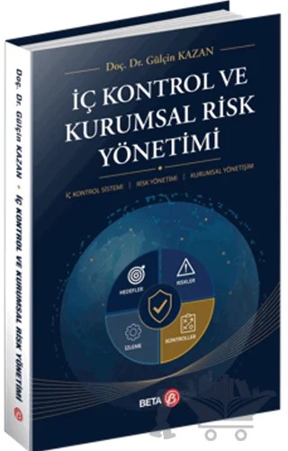 İç Kontrol ve Kurumsal Risk Yönetimi – Gülçin Kazan – Beta Yayınevi kitap kapağı
