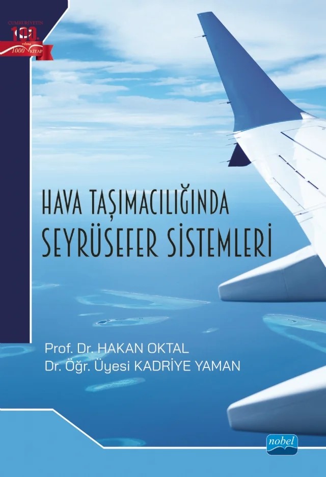 Hava Taşımacılığında Seyrüsefer Sistemleri – Hakan Oktal, Kadriye Yaman – Nobel Akademik Yayıncılık kitap kapağı