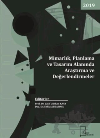 Mimarlık, Planlama ve Tasarım Alanında Araştırma ve Değerlendirmeler – Kolektif – Gece Akademi kitap kapağı