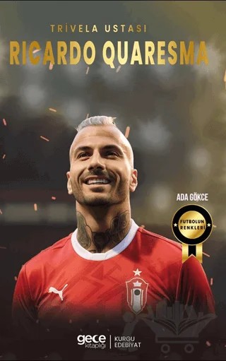 Ricardo Quaresma - Trivela Ustası – Ada Gökce – Gece Kitaplığı kitap kapağı