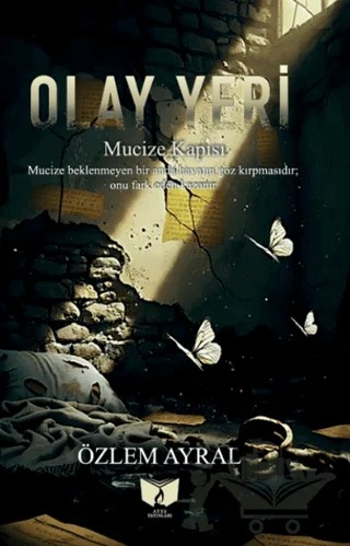 Olay Yeri – Özlem Ayral – Ateş Yayınları kitap kapağı