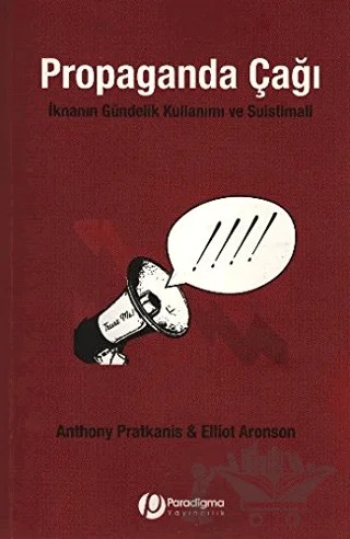Propaganda Çağı – Anthony Pratkanis, Elliot Aronson – Paradigma Yayıncılık kitap kapağı