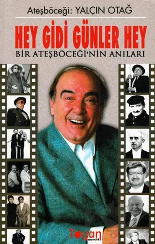 Hey Gidi Günler Hey – Yalçın Otağ – Togan Yayıncılık kitap kapağı