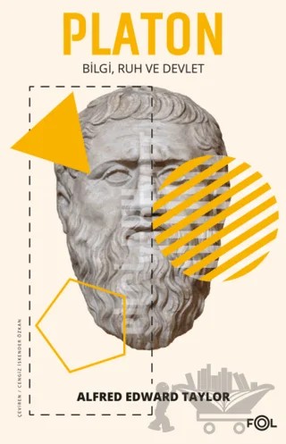 Platon - Bilgi Ruh ve Devlet – Alfred Edward Taylor – Fol Kitap kitap kapağı