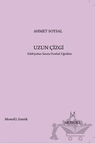 Uzun Çizgi – Ahmet Soysal – MonoKL Yayınları kitap kapağı