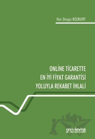 Online Ticarette En İyi Fiyat Garantisi Yoluyla Rekabet İhlali – Nur Duygu Bozkurt – On İki Levha Yayınları kitap kapağı