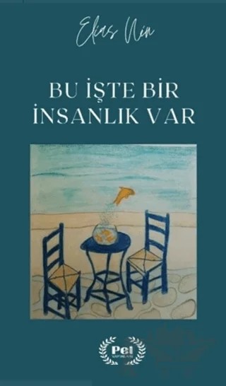 Bu İşte Bir İnsanlık Var – Elias Nin – Pel Yayınları kitap kapağı