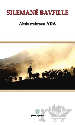 Sılemanê Bavfille – Abdurrahman Ada – Günce Uluslararası Yayıncılık kitap kapağı