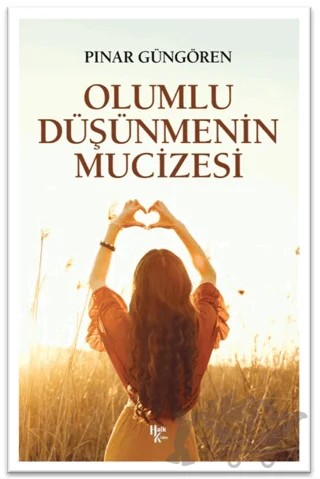 Olumlu Düşünmenin Mucizeleri – Pınar Güngören – Halk Kitabevi kitap kapağı