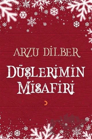 Düşlerimin Misafiri – Arzu Dilber – Cinius Yayınları kitap kapağı