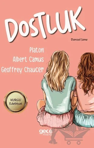 Dostluk – Platon, Albert Camus, Geoffrey Chaucer – Gece Kitaplığı kitap kapağı