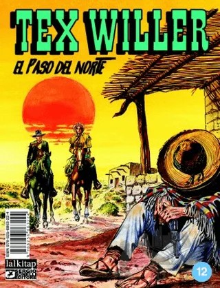 Tex Willer Sayı 12 ü El Paso del Norte – Mauro Boselli – Lal Kitap kitap kapağı