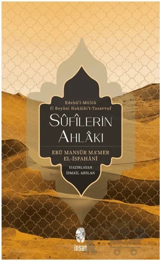 Sufilerin Ahlakı – Ebu Mansur Ma'mer el-İsfahani – İnsan Yayınları kitap kapağı