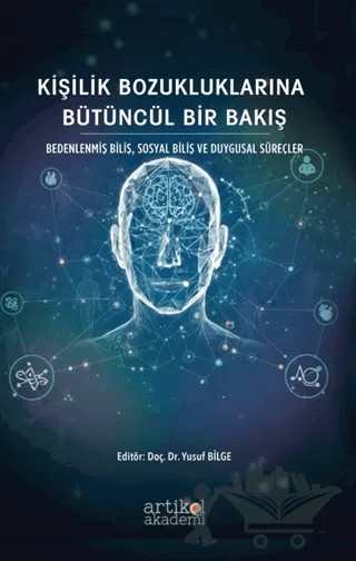 Kişilik Bozukluklarına Bütüncül Bir Bakış – Yusuf Bilge – Artikel Akademi kitap kapağı