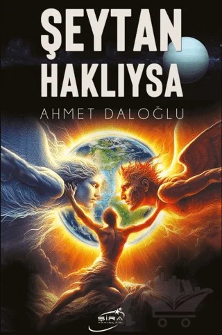Şeytan Haklıysa – Ahmet Daloğlu – Şira Yayınları kitap kapağı