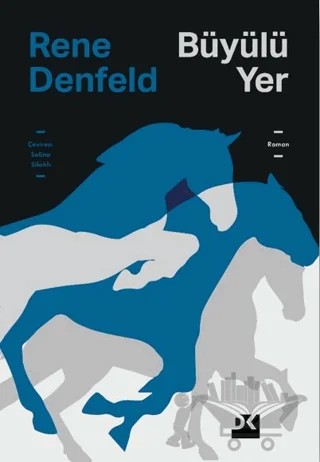 Büyülü Yer – Rene Denfeld – Doğan Kitap kitap kapağı