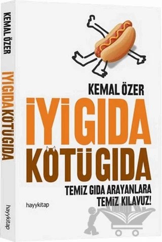 İyi Gıda Kötü Gıda – Kemal Özer – Hayykitap kitap kapağı