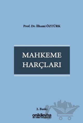 Mahkeme Harçları – İlhami Öztürk – On İki Levha Yayınları kitap kapağı