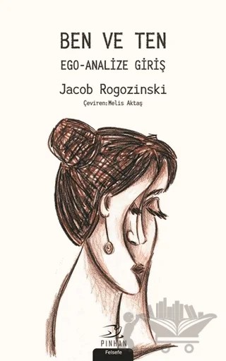 Ben ve Ten – Jacob Rogozinski – Pinhan Yayıncılık kitap kapağı