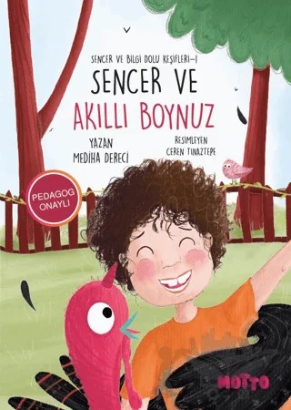 Sencer ve Bilgi Dolu Keşifleri 1 - Sencer ve Akıllı Boynuz – Mediha Dereci – Motto Yayınları kitap kapağı