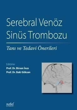 Serebral Venöz Sinüs Trombozu: Tanı ve Tedavi Önerileri – - – Nobel Tıp Kitabevleri kitap kapağı